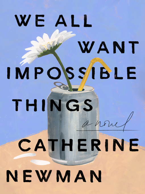 Cover image for We All Want Impossible Things